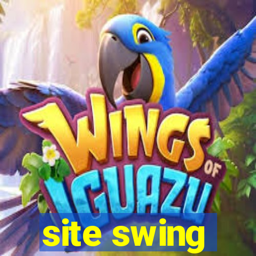 site swing